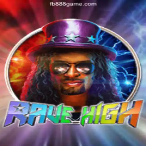 Exploring RaveHigh: The Ultimate Gaming Experience on 888Game.COM Platform-Oficial Slots Brasil #1